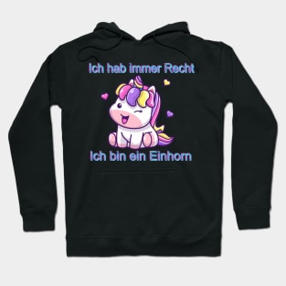 Einhorn Ich hab immer Recht Einhorn Hoodie